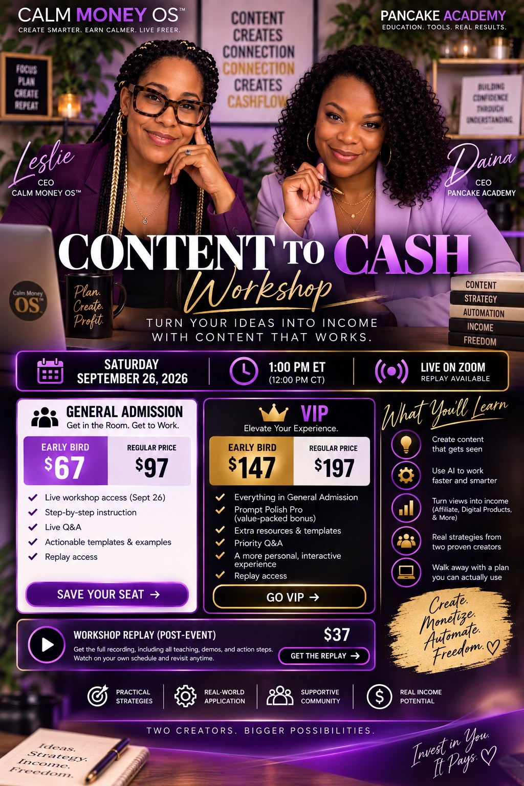 Leslie Tennie of Calm Money OS and Daina Pancake O’Neal of Pancake Academy, hosts of the Content to Cash Workshop